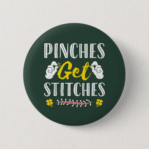 Pinches Get Stitches Funny St. Patrick's Day 6 Cm Round Badge