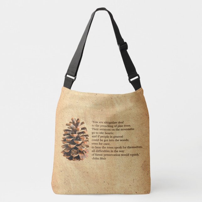 Pine Cone And John Muir Quote Crossbody Bag (Front)