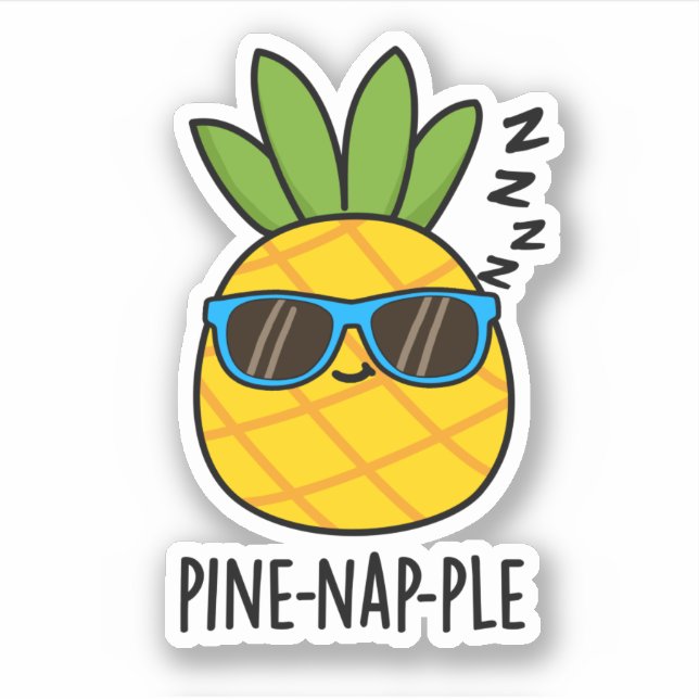 Pine-nap-ple Funny Fruit Pineapple Pun  (Front)