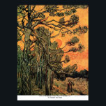 Pine Trees at Sunset by Vincent van Gogh Poster<br><div class="desc">This painting titled, Pine Trees at Sunset is made by the famous artist, Vincent van Gogh. About Vincent van Gogh Vincent van Gogh saw color as the chief symbol of expression. There is a reason his art connects with the viewers, because van Gogh was determined to give happiness by creating...</div>