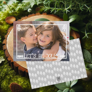 Pine Trees Let's Be Jolly Holiday Photo Card