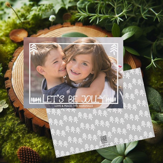 Pine Trees Let's Be Jolly Holiday Photo Card (Creator Uploaded)