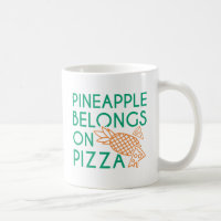 Pineapple Belongs On Pizza