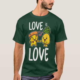 Pineapple Belongs On Pizza Funny Food Love Is Love T-Shirt