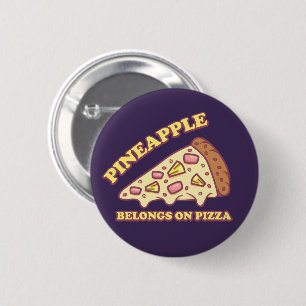 Pineapple Belongs On Pizza - Pro Hawaiian Pizza 6 Cm Round Badge