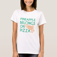 Pineapple Belongs On Pizza
