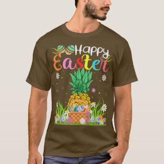 Pineapple Bunny Egg Hunting Funny Pineapple Happy  T-Shirt