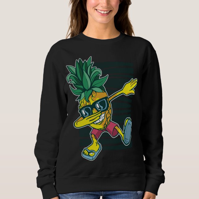Pineapple Dabbing Pineapple Fruit Sunglasses Hawai Sweatshirt (Front)