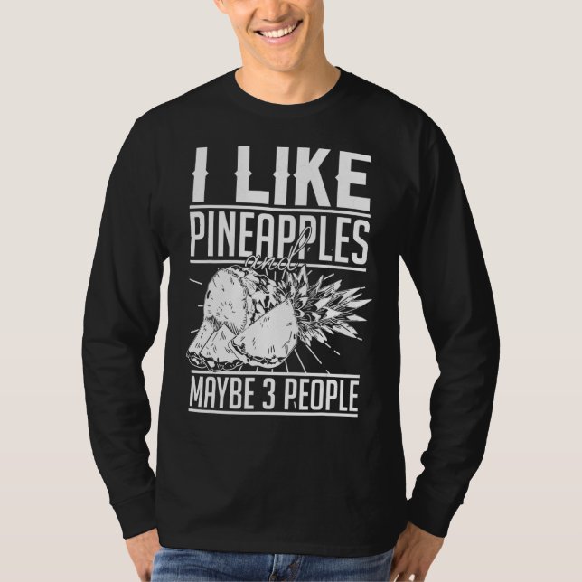 Pineapple Fruit Plant Juice  Hawaiian Quotes 2 T-Shirt (Front)