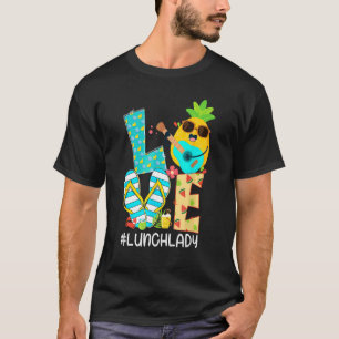 Pineapple Love Lunch Lady Hello Summer Vibes T-Shirt