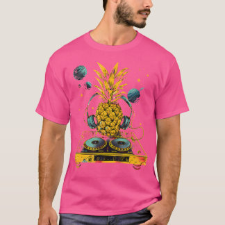 Pineapple Music Dj Space Turntable Dj Pineapple Fr T-Shirt
