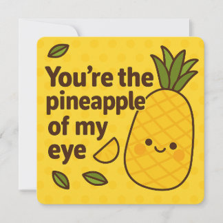 Pineapple of My Eye Pun Greeting Card