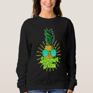 Pineapple Sunglasses Beaches Hawaiian Summer Vibes Sweatshirt