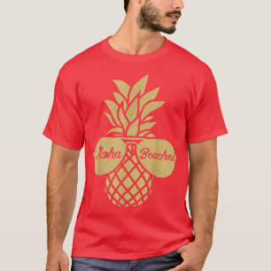 Pineapple Sunglasses TAloha Beaches Hawaiian Hawai T-Shirt
