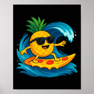 Pineapple Surfing Pizza Slice Funny Summer Tropica Poster