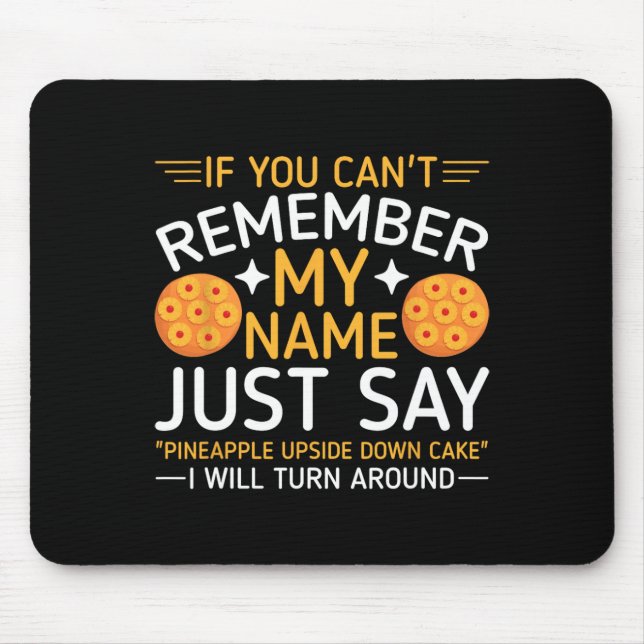 Pineapple Upside Down Cake  Mouse Pad (Front)