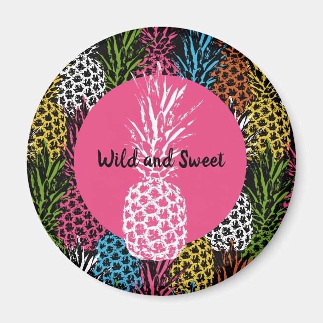 Pineapple Wild and Sweet Magnet (Front)