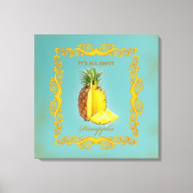 PINEAPPLE ~ Wrapped Canvas (Front)