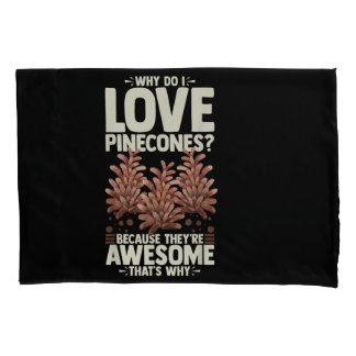 Pinecone Tree Funny Plant Mountain Forest Pillowcase