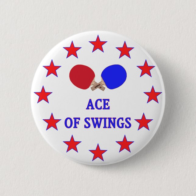 Ping Pong Ace of Swings 6 Cm Round Badge (Front)
