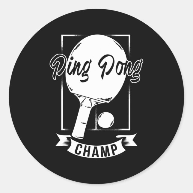 Ping Pong Champ   Fun Table Tennis Player Tee Classic Round Sticker (Front)
