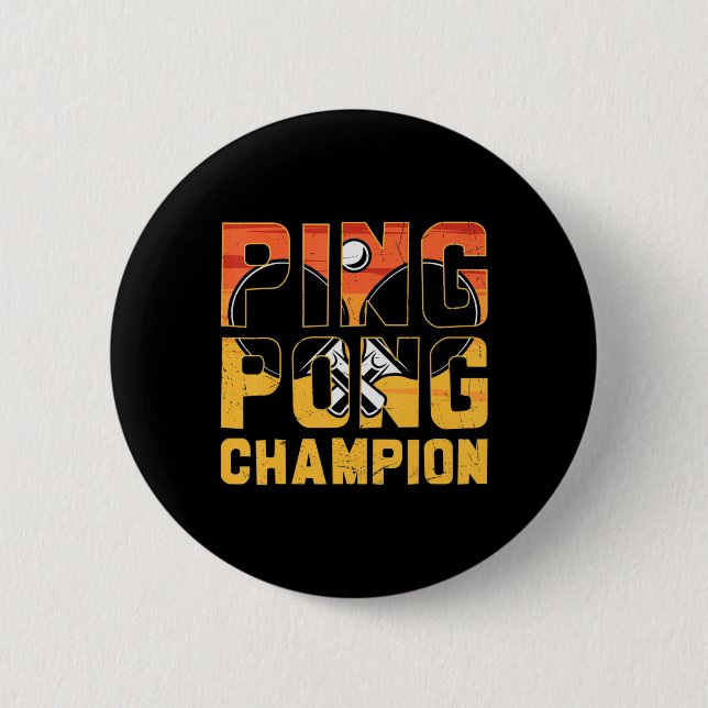 Ping Pong Champion Retro Table Tennis  6 Cm Round Badge (Front)