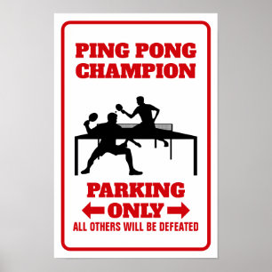 Ping Pong Champion Sign, Champion Parking Sign