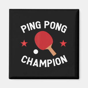 Ping Pong Champion Table Tennis Lover Gift Magnet