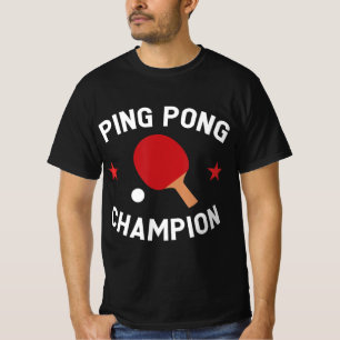 Ping Pong Champion Table Tennis Lover Gift   T-Shirt