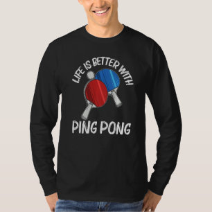 Ping Pong Designs For Men Women Table Tennis Playe T-Shirt