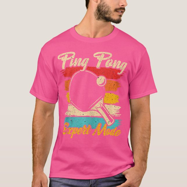 Ping Pong Expert Mode - Funny Table Tennis T-Shirt (Front)