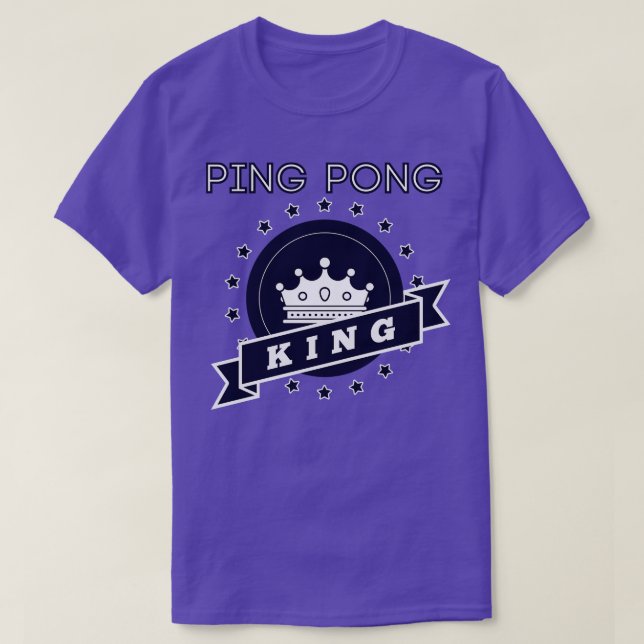 Ping Pong King T-Shirt (Design Front)