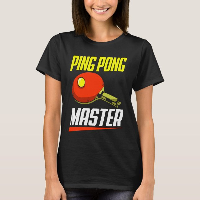 Ping Pong Master T-Shirt (Front)
