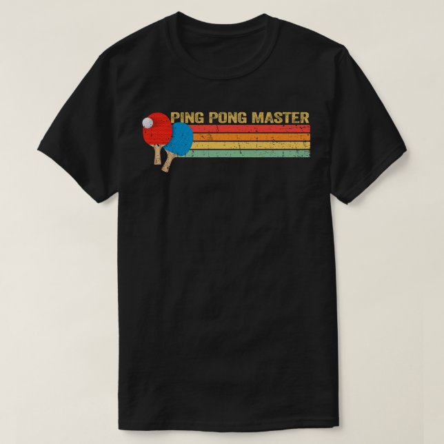 Ping Pong Master Table Tennis Player Funny T-Shirt (Design Front)
