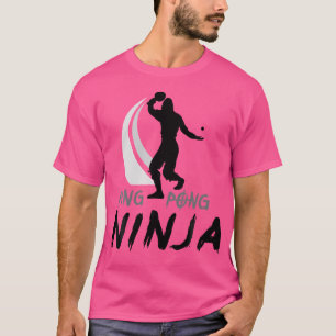 Ping Pong Ninja Cool Men Women Kids Table Tennis T-Shirt
