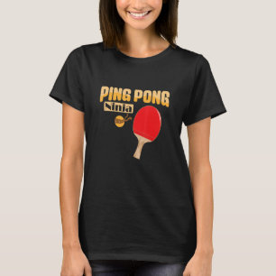 Ping Pong Ninja Table Tennis Ladle T-Shirt