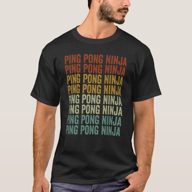 Ping Pong Ninja Table Tennis Ping Pong Ninja T-Shirt (Front)