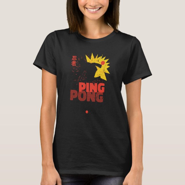 Ping Pong Paddle Table Tennis sport ping pong ninj T-Shirt (Front)