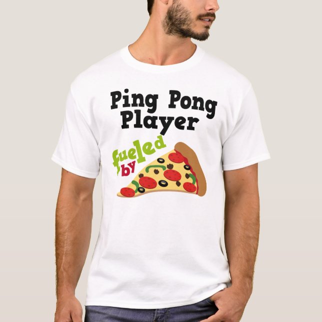 Ping Pong Player (Funny) Pizza T Shirt (Front)