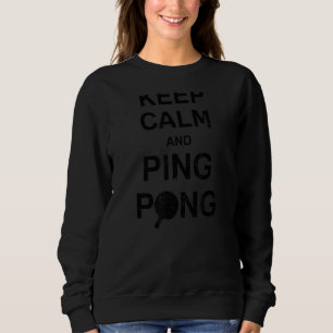 Ping Pong Table Tennis 1 Sweatshirt