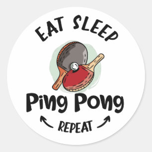 Ping Pong Table Tennis Eat Sleep Tennis Repeat Classic Round Sticker