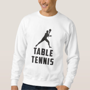 Ping Pong Table Tennis Paddle Player Gift Idea Sweatshirt