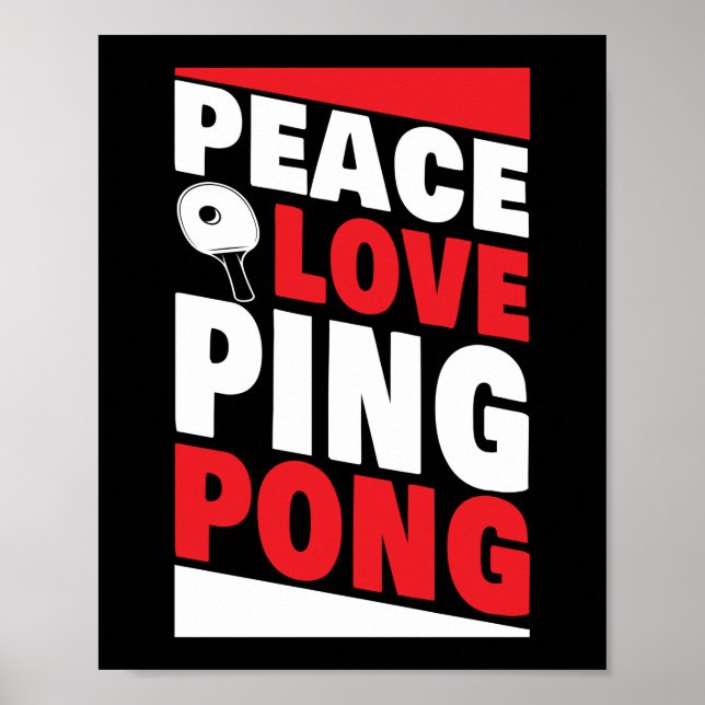 Ping Pong Table Tennis Peace Love Ping Pong Poster (Front)
