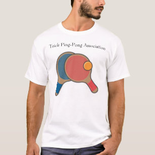ping pong, Trick Ping-Pong Association T-Shirt