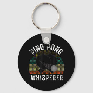 Ping Pong Whisperer Fun Ping Pong Player Gift  Key Ring