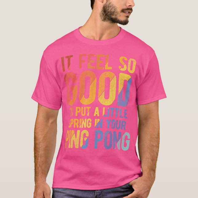 Pingpong For Table Tennis T-Shirt (Front)