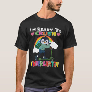 Pinguin With Scooter I m Ready To Crush Kindergart T-Shirt