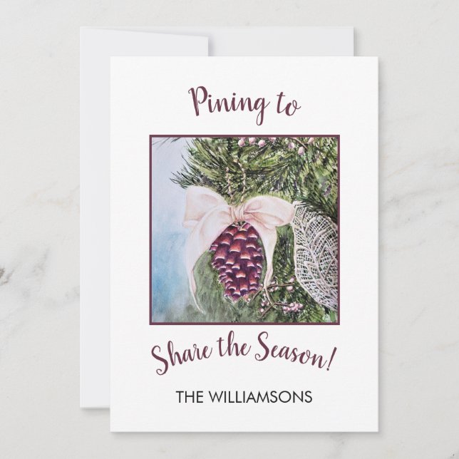 Pining to Share the  Christmas Season Holiday Card (Front)
