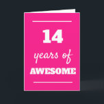 Pink 14 Years of Awesome 14th Birthday Card<br><div class="desc">Modern pink 14 years of awesome birthday card for her 14th birthday,  which you can easily personalise the inside card message if wanted. A funny 14th birthday card for daughter,  goddaughter,  etc.</div>