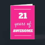 Pink 21st Birthday Card<br><div class="desc">Modern pink 21 years of awesome card for her 21st birthday,  which you can easily personalise the inside card message if wanted.</div>